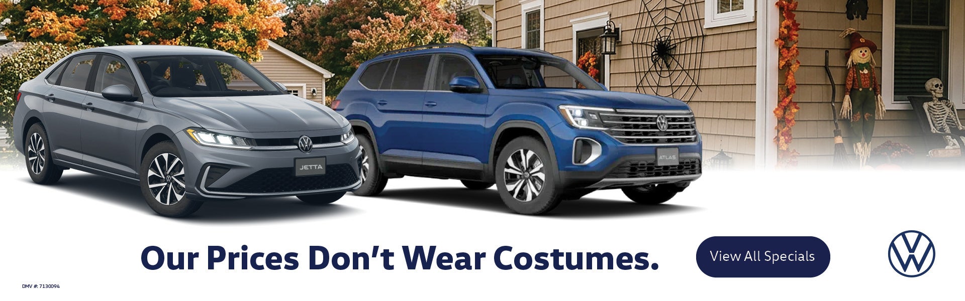 Our Prices Don't Wear Costumes